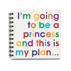 I'm going to be a Princess… - Notizbuch