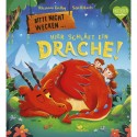 Bitte nicht wecken ... Hier schläft ein Drache!