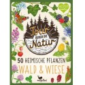 50 heimische Pflanzen Wald & Wiese