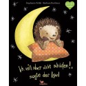 Ich will aber nicht schlafen!, sagte der Igel