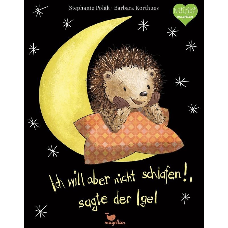 Ich will aber nicht schlafen!, sagte der Igel