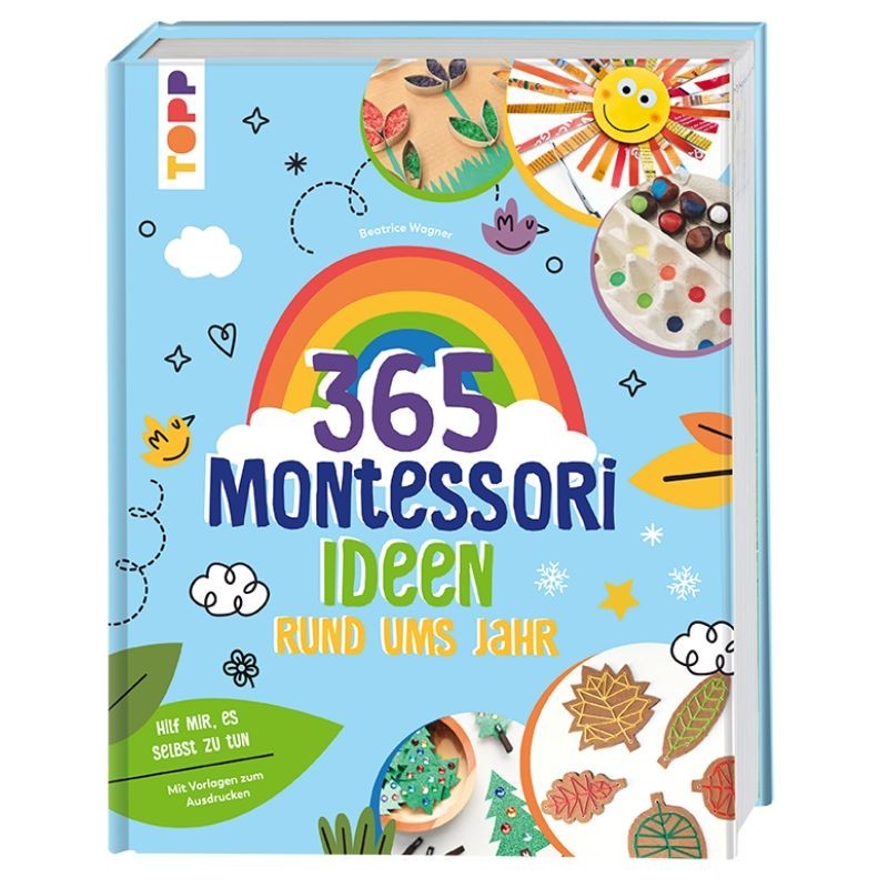Montessori - 365 Kreativideen rund ums Jahr