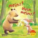 Meins! Nein meins! Maxi Pixi