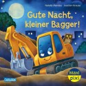 Gute Nacht, kleiner Bagger Maxi Pixi