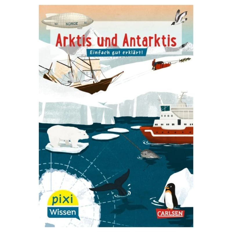 Pixi Wissen Arktis und Antarktis