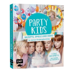 Party Kids - Rezepte, Spiele und Deko für deinen Kindergeburtstag