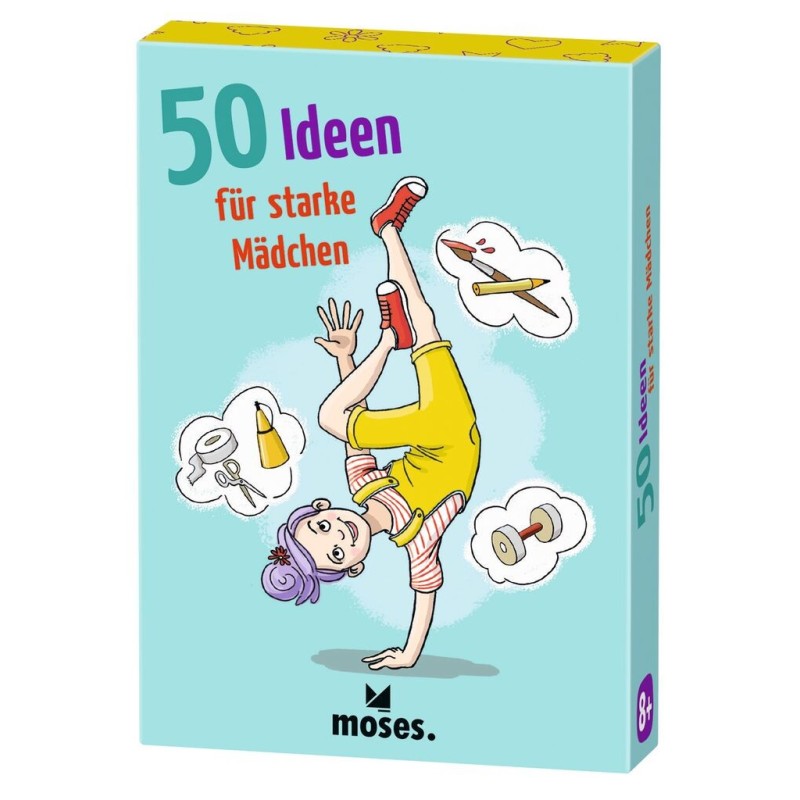50 Ideen für starke Mädchen